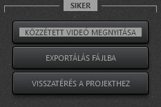 Time-Lapse Tool sikeres videóközzétételről értesítő dialógusablaka