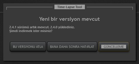 Time-Lapse Tool güncelleme bildirimi iletişim kutusu