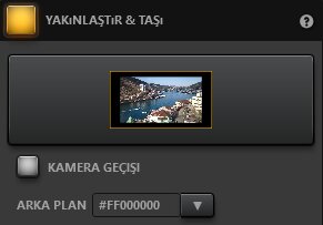 Time-Lapse Tool Yakınlaştırma ve Taşıma Efekti Ayarları